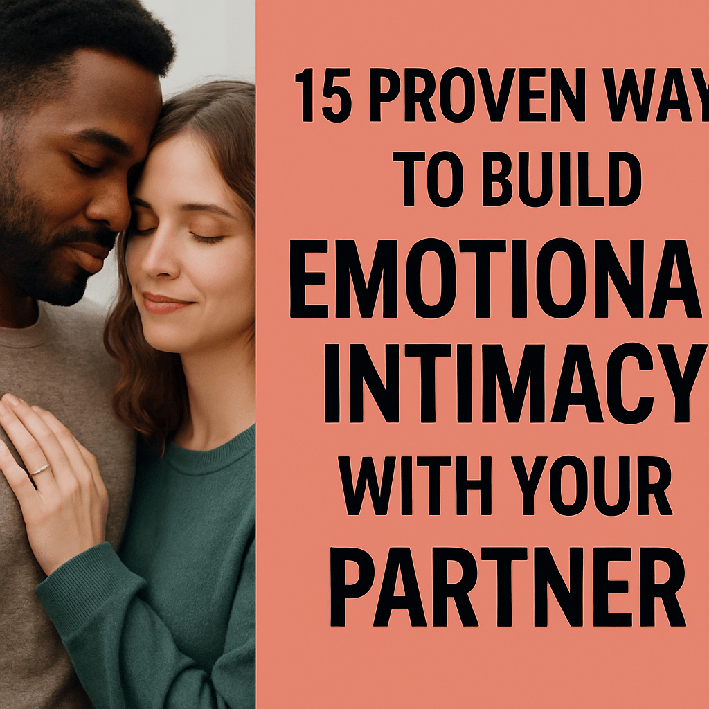 emotional intimacy, how to connect with your partner, building trust in relationships, relationship advice, deepen emotional connection, vulnerability in relationships, communication in relationships, emotional closeness, couple bonding tips, relationship intimacy