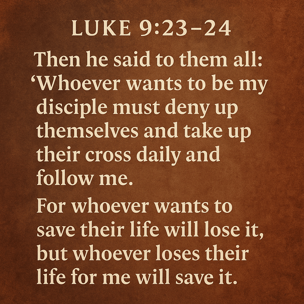Luke 9:23 24 meaning, what does it mean to take up your cross daily, denying yourself in Christianity, cost of discipleship Bible, following Jesus daily, Luke 9 explained, Christian self-denial, how to follow Jesus practically, Bible verses about sacrifice and obedience, lose your life to save it meaning, true Christian discipleship, Luke 9 commentary, take up your cross daily devotion, spiritual discipline in Christianity, living for Christ not self, understanding Luke 9:23, Jesus teachings on self-denial, biblical meaning of carrying the cross, surrendering to God's will daily, how to be a true disciple of Christ