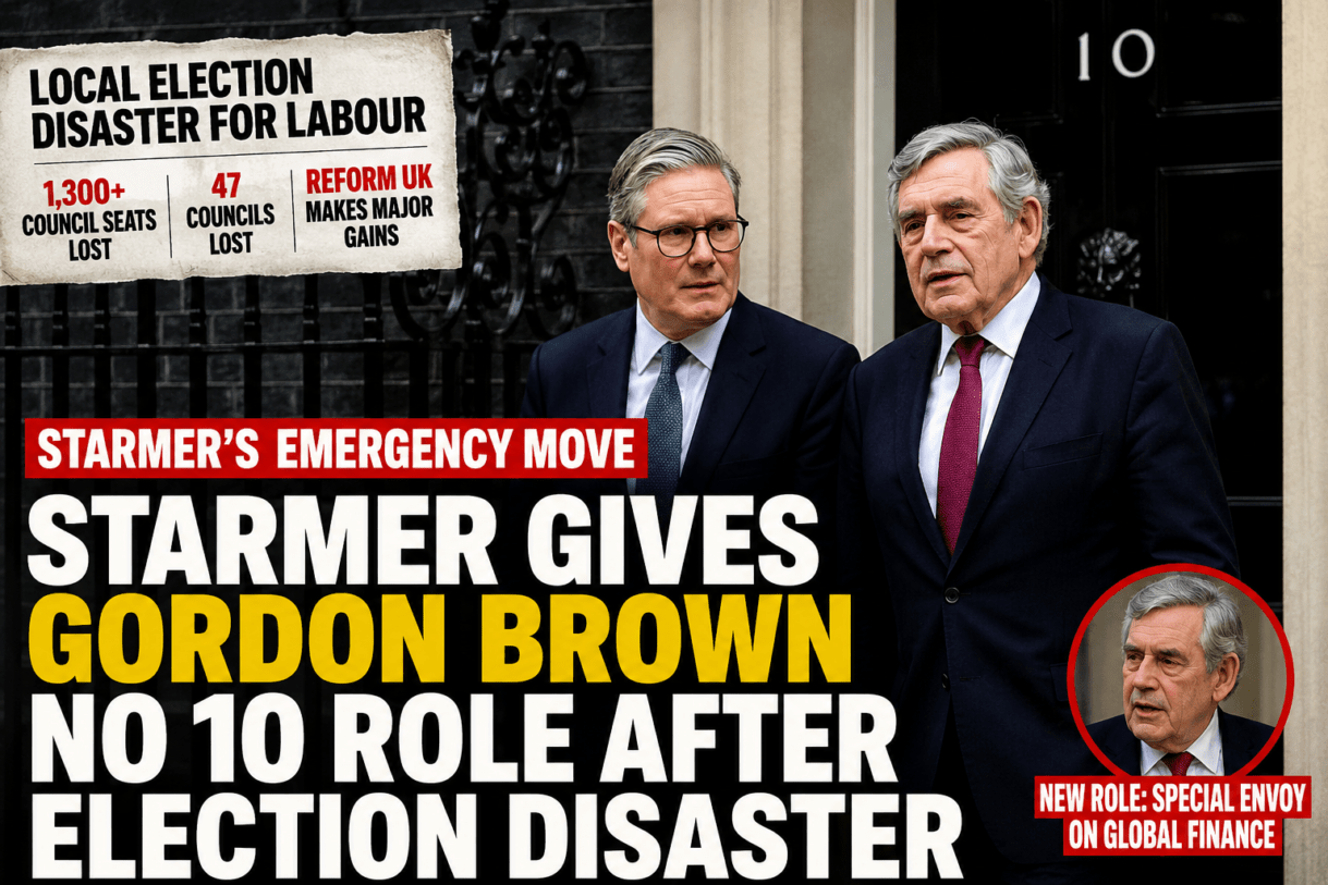 Keir Starmer Gordon Brown news, Labour local election disaster 2026, Gordon Brown No 10 role, Keir Starmer political crisis, Labour Party losses 2026, Reform UK gains 2026, Nigel Farage latest news, UK local elections 2026 results, Starmer under pressure, Gordon Brown returns to Downing Street, Labour Party collapse analysis, UK politics latest updates, Starmer appoints Gordon Brown, Reform UK surge in Labour areas, British politics breaking news, Labour election defeat reaction, Keir Starmer leadership crisis, Gordon Brown special envoy role, UK political turmoil 2026, Labour Party council seat losses, No 10 Downing Street news, Starmer election backlash, Reform UK rise in Britain, UK government latest news, Labour Party internal